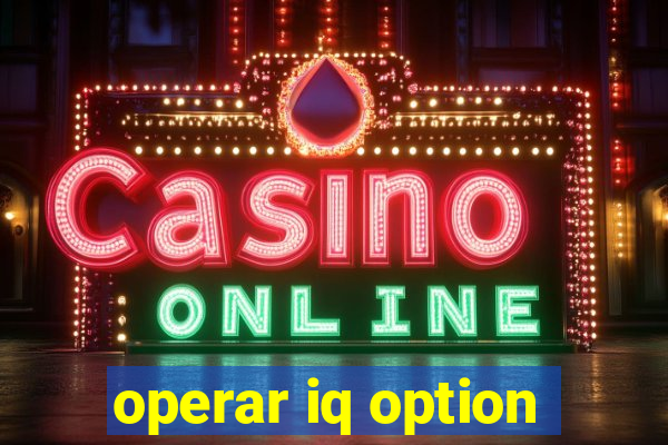 operar iq option